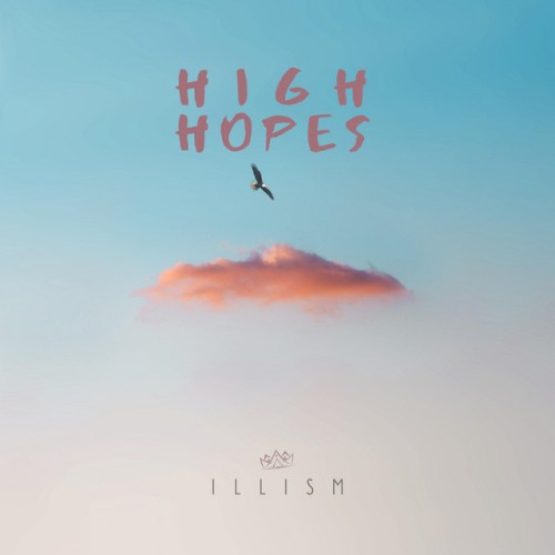 Album Poster | iLLism | High Hopes