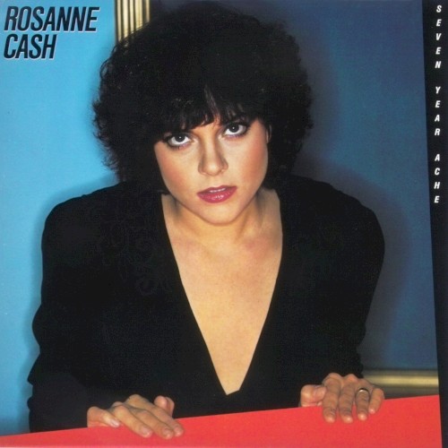 Album Poster | Rosanne Cash | Seven Year Ache