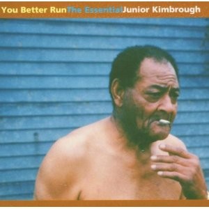 Album Poster | Junior Kimbrough | You Better Run