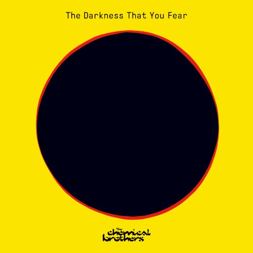 Album Poster | The Chemical Brothers | The Darkness That You Fear