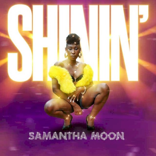 Album Poster | Samantha Moon | Shinin'