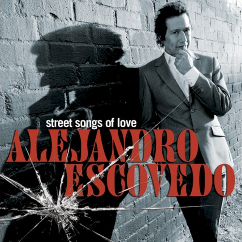 Album Poster | Alejandro Escovedo | Anchor