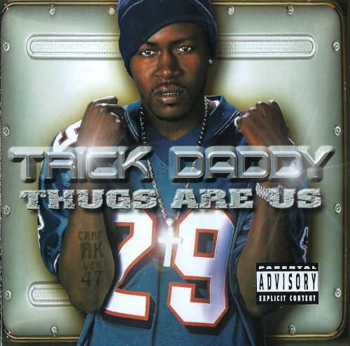Album Poster | Trick Daddy | I'm a Thug