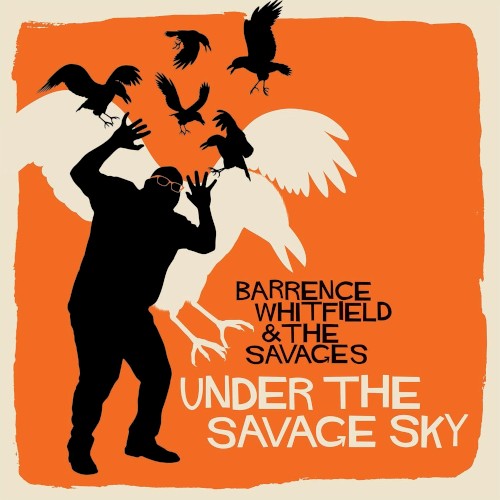 Album Poster | Barrence Whitfield and The Savages | I'm A Full Grown Man