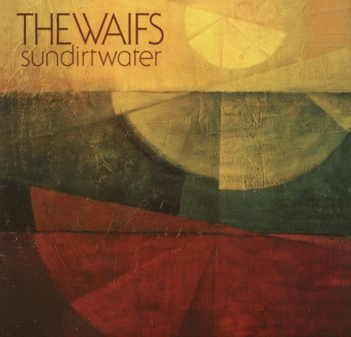Album Poster | The Waifs | Sundirtwater