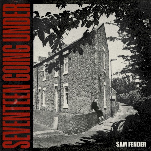 Album Poster | Sam Fender | Seventeen Going Under