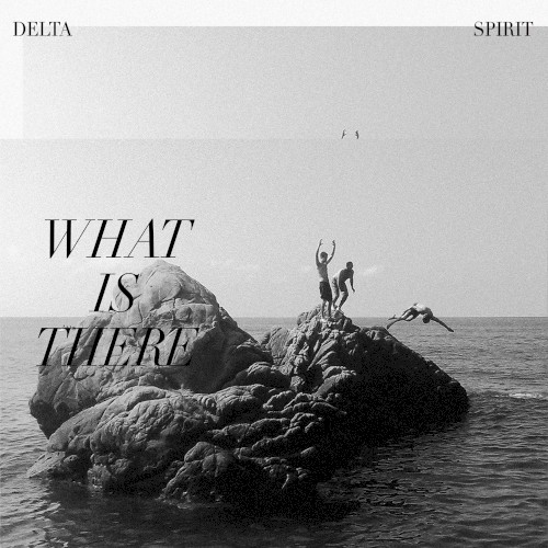 Album Poster | Delta Spirit | It Ain't Easy