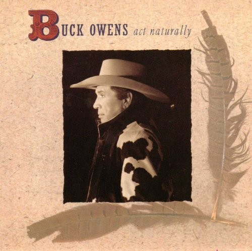 Act Naturally By Buck Owens From The Album Act Naturally (Single)