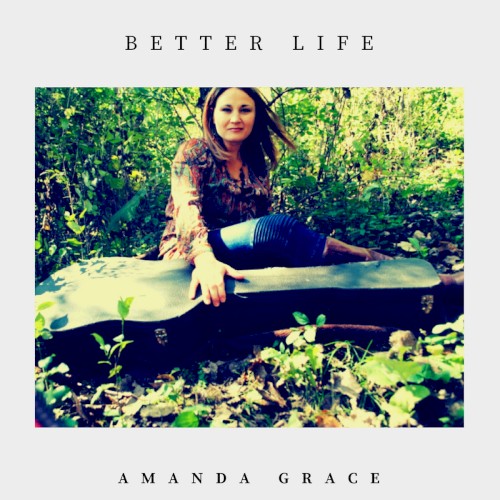 Album Poster | Amanda Grace | Better Life