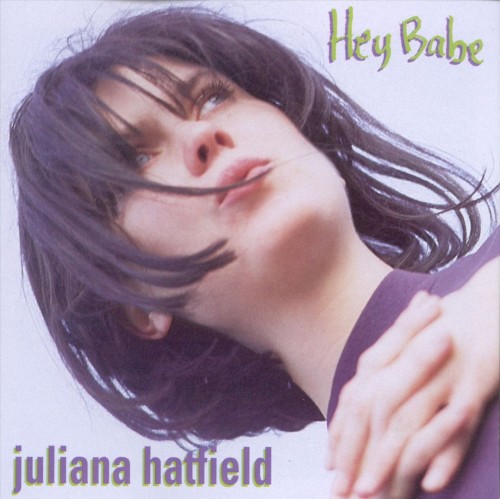 Album Poster | Juliana Hatfield | Everybody Loves Me But You