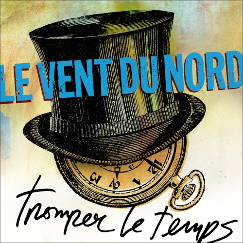 Album Poster | Le Vent Du Nord | Toujours Amants