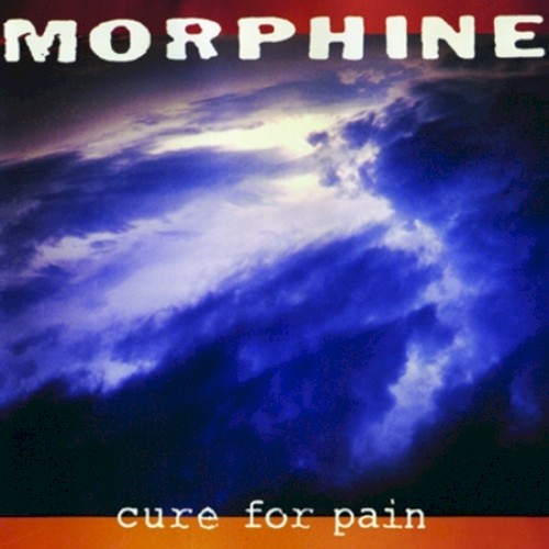 Album Poster | Morphine | Cure For Pain