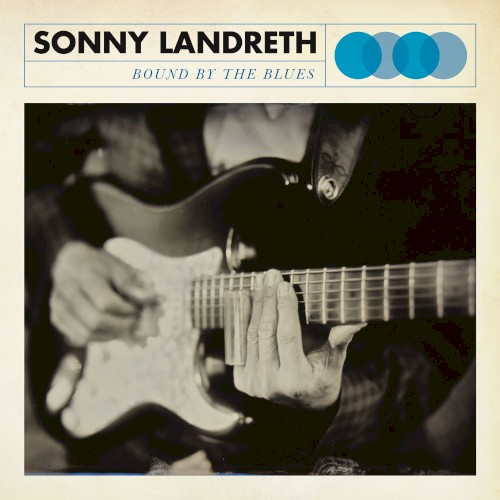 Album Poster | Sonny Landreth | Bound By The Blues