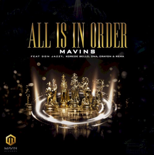 Album Poster | Mavins | All Is in Order feat. Don Jazzy, Rema, Korede Bello, DNA & Crayon