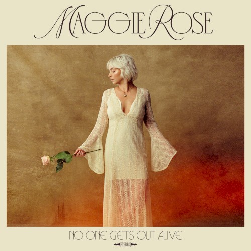 Album Poster | Maggie Rose | No One Gets Out Alive