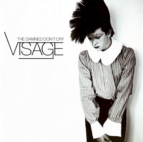 Album Poster | Visage | The Damned Don't Cry