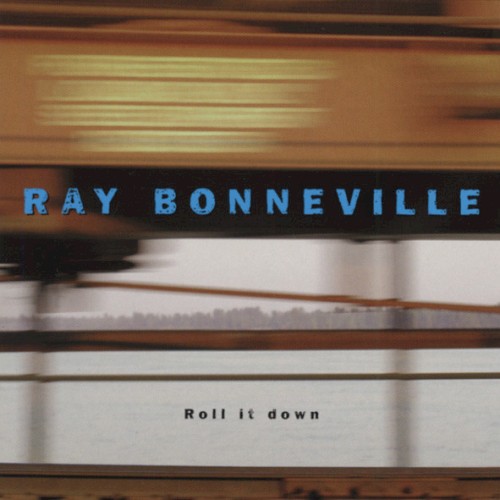 Album Poster | Ray Bonneville | Roll It Down