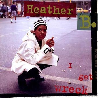 Album Poster | Heather B. | I Get Wreck