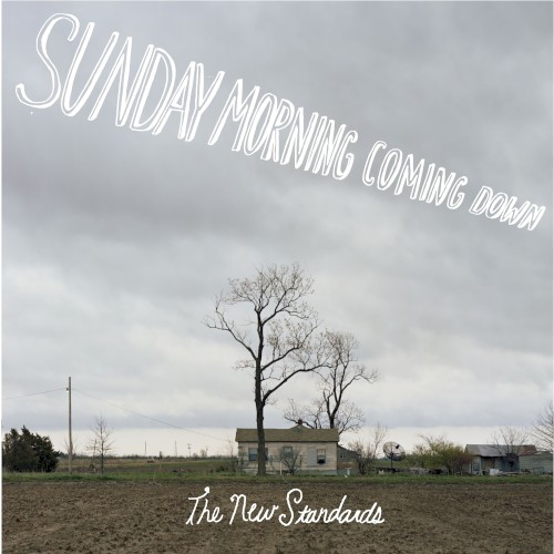 Album Poster | The New Standards | Sunday Morning Coming Down