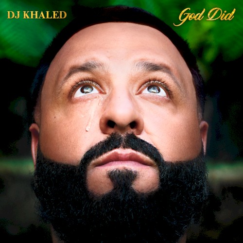 Album Poster | DJ Khaled | GOD DID feat. Rick Ross, JAY-Z, Lil Wayne, Beyonce, John Legend & Fridayy