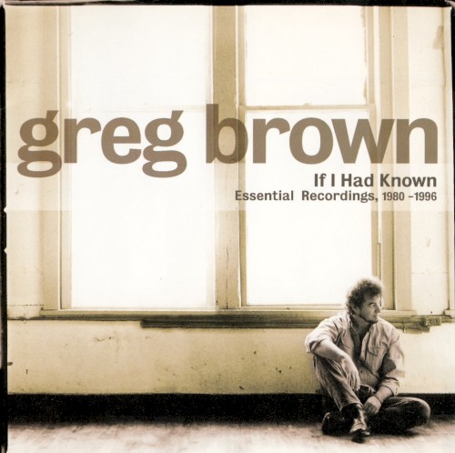 Album Poster | Greg Brown | If I Had Known