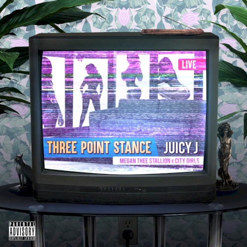 Album Poster | Juicy J | Three Point Stance feat. Megan Thee Stallion & City Girls