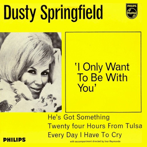 Album Poster | Dusty Springfield | I Only Want To Be With You