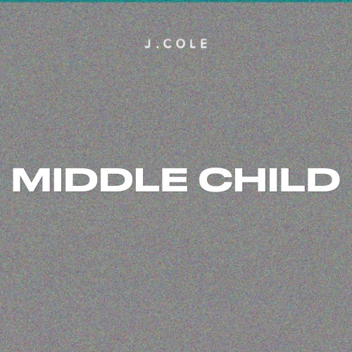 Album Poster | J. Cole | MIDDLE CHILD