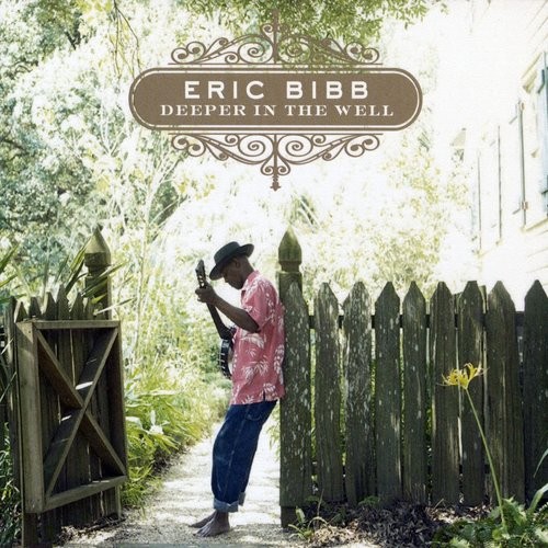 Album Poster | Eric Bibb | Dig A Little Deeper in the Well