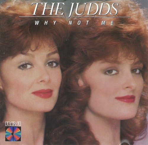 Album Poster | The Judds | Why Not Me