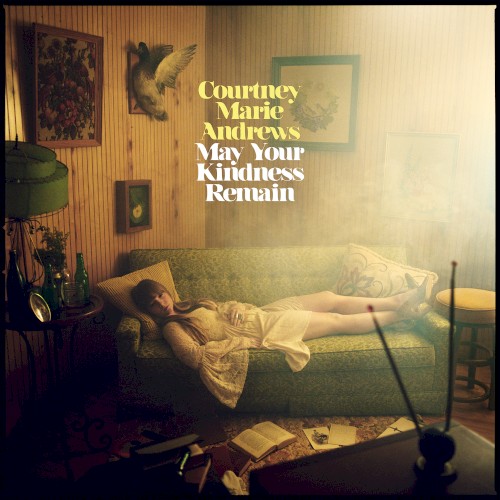 Album Poster | Courtney Marie Andrews | Kindness Of Strangers