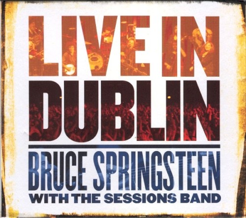 Album Poster | Bruce Springsteen with The Sessions Band | How Can A Poor Man Stand Such Times and Live