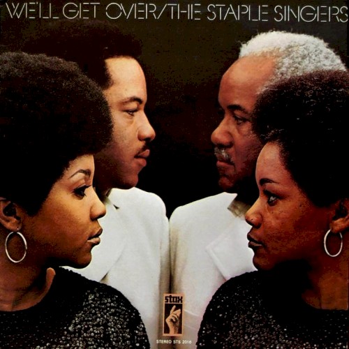 Album Poster | The Staple Singers | We'll Get Over