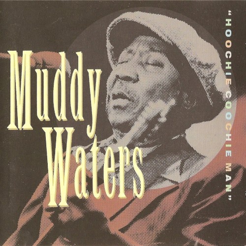 Album Poster | Muddy Waters | Hoochie Coochie Man