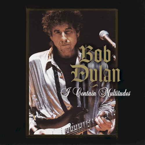 Album Poster | Bob Dylan | I Contain Multitudes