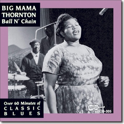 Album Poster | Big Mama Thornton | Ball And Chain