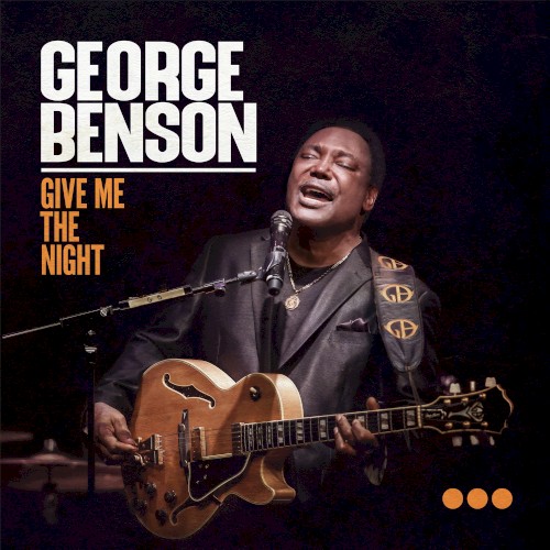 Album Poster | George Benson | Give Me The Night