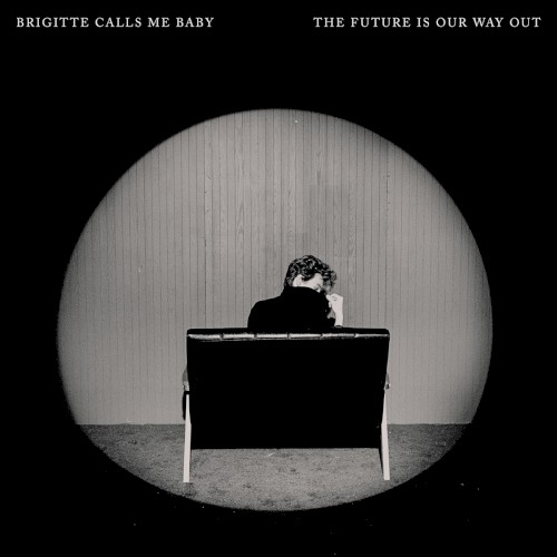 Album Poster | Brigitte Calls Me Baby | We Were Never Alive