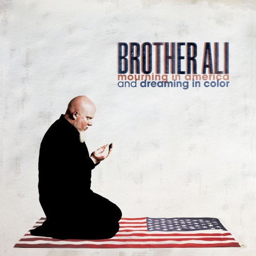 Album Poster | Brother Ali | Mourning In America