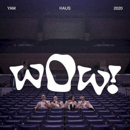 Album Poster | Yam Haus | wOw!
