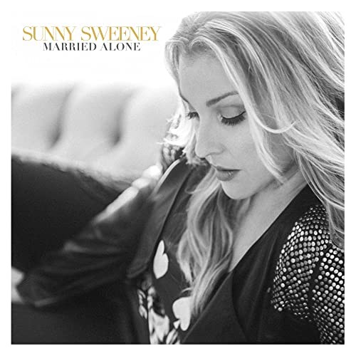 Album Poster | Sunny Sweeney | Married Alone