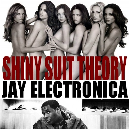 Album Poster | Jay Electronica | Shiny Suit Theory feat. Jay-Z and The Dream