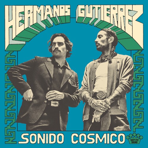 Album Poster | Hermanos Gutierrez | Sonido Cosmico