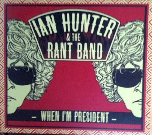 Album Poster | Ian Hunter | When I'm President