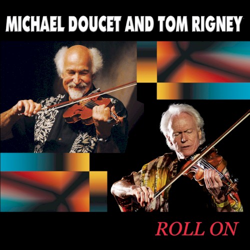 Album Poster | Michael Doucet and Tom Rigney | Roll On