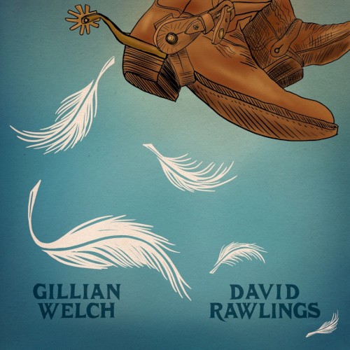 Album Poster | Gillian Welch and David Rawlings | When A Cowboy Trades His Spurs for Wings