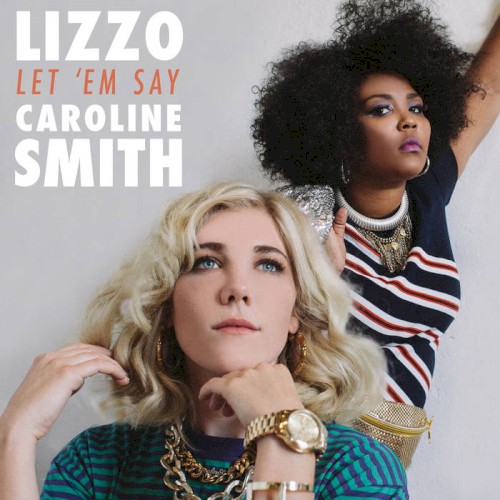Album Poster | Lizzo and Caroline Smith | Let 'Em Say