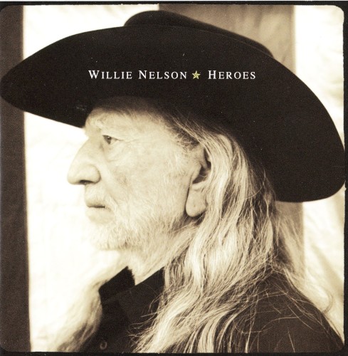 Album Poster | Willie Nelson | Hero feat. Jamey Johnsonand Billy Joe Shaver