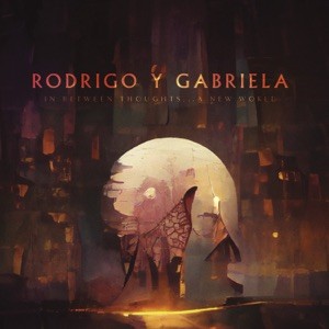 Album Poster | Rodrigo Y Gabriela | Descending To Nowhere