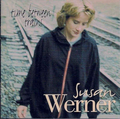 Album Poster | Susan Werner | Time Between Trains